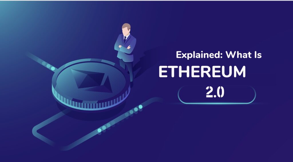 What is Ethereum 2.0?